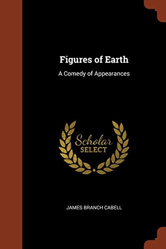 James Branch Cabell: Figures of Earth (Paperback, Pinnacle Press)