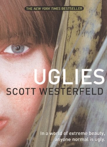 Scott Westerfeld: Uglies (2005, Simon Pulse, Turtleback Books)