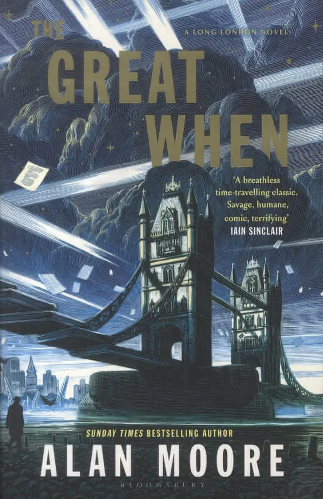 Alan Moore: The Great When (2024, Bloomsbury Publishing)