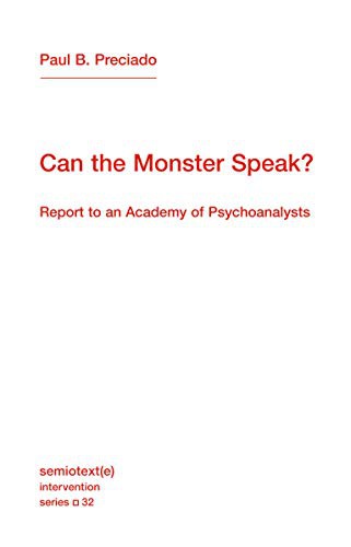 Frank Wynne, Paul B. Preciado: Can the Monster Speak? (Paperback, 2021, Semiotext(e))