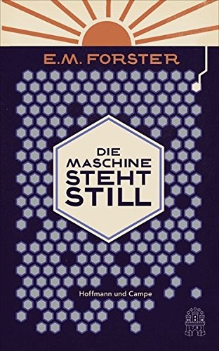 Edward Morgan Forster: Die Maschine steht still (Hardcover, Hoffmann u Campe Vlg GmbH)