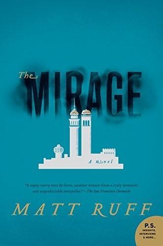 Matt Ruff: The Mirage (2013)