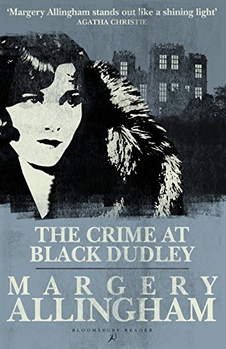 Emmie Allingham: Crime at Black Dudley (Paperback, Bloomsbury Reader)