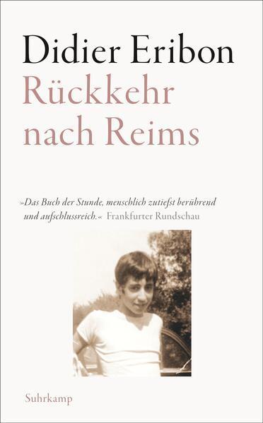 Didier Eribon: Rückkehr nach Reims (German language, 2023, Suhrkamp Verlag)