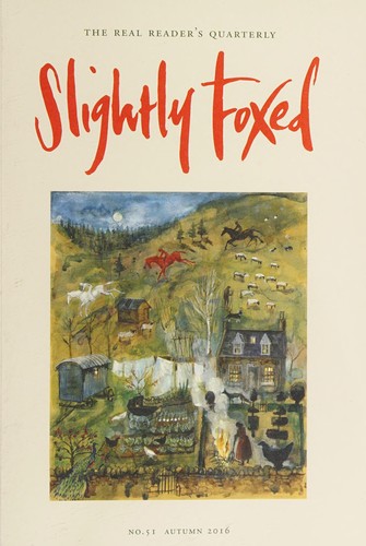 Slightly Foxed (2016, Slightly Foxed: The Real Reader's Quarterly)