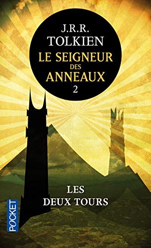 Pocket, J. R. R. Tolkien: Les deux tours (Paperback, French language, 2005, Pocket, French and European Publications Inc)