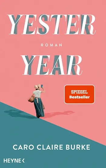 Caro Claire Burke: Yesteryear (Hardcover, German language, Heyne)