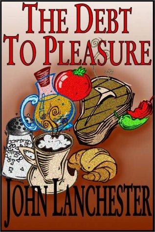 John Lanchester: The Debt To Pleasure (AudiobookFormat, Books on Tape, Inc.)