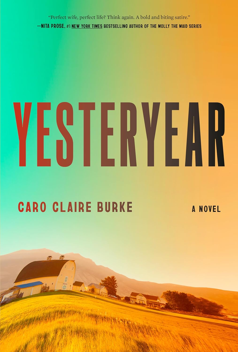 Caro Claire Burke: Yesteryear: A Novel (Hardcover, 2023)