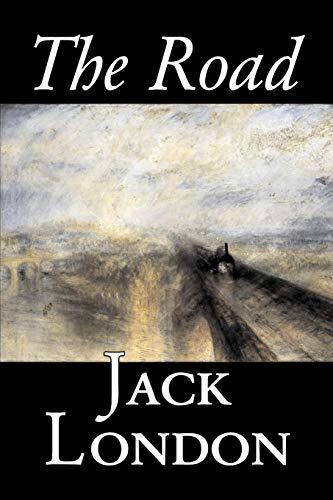 Jack London: The Road