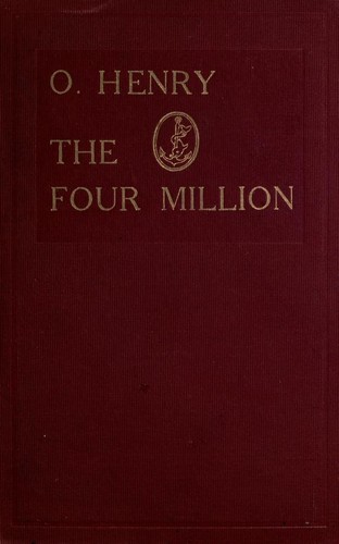 O. Henry: The four million (1909)