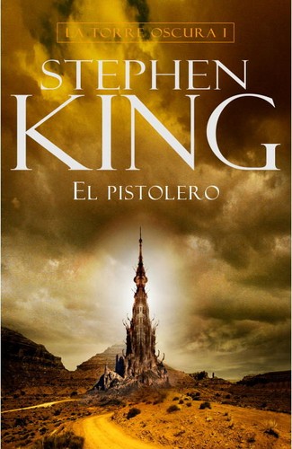 Stephen King: El pistolero (Hardcover, Spanish language, Plaza & Janés Editores, S.A.)