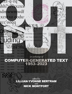 Lillian-Yvonne Bertram, Nick Montfort: Output (2024, MIT Press)