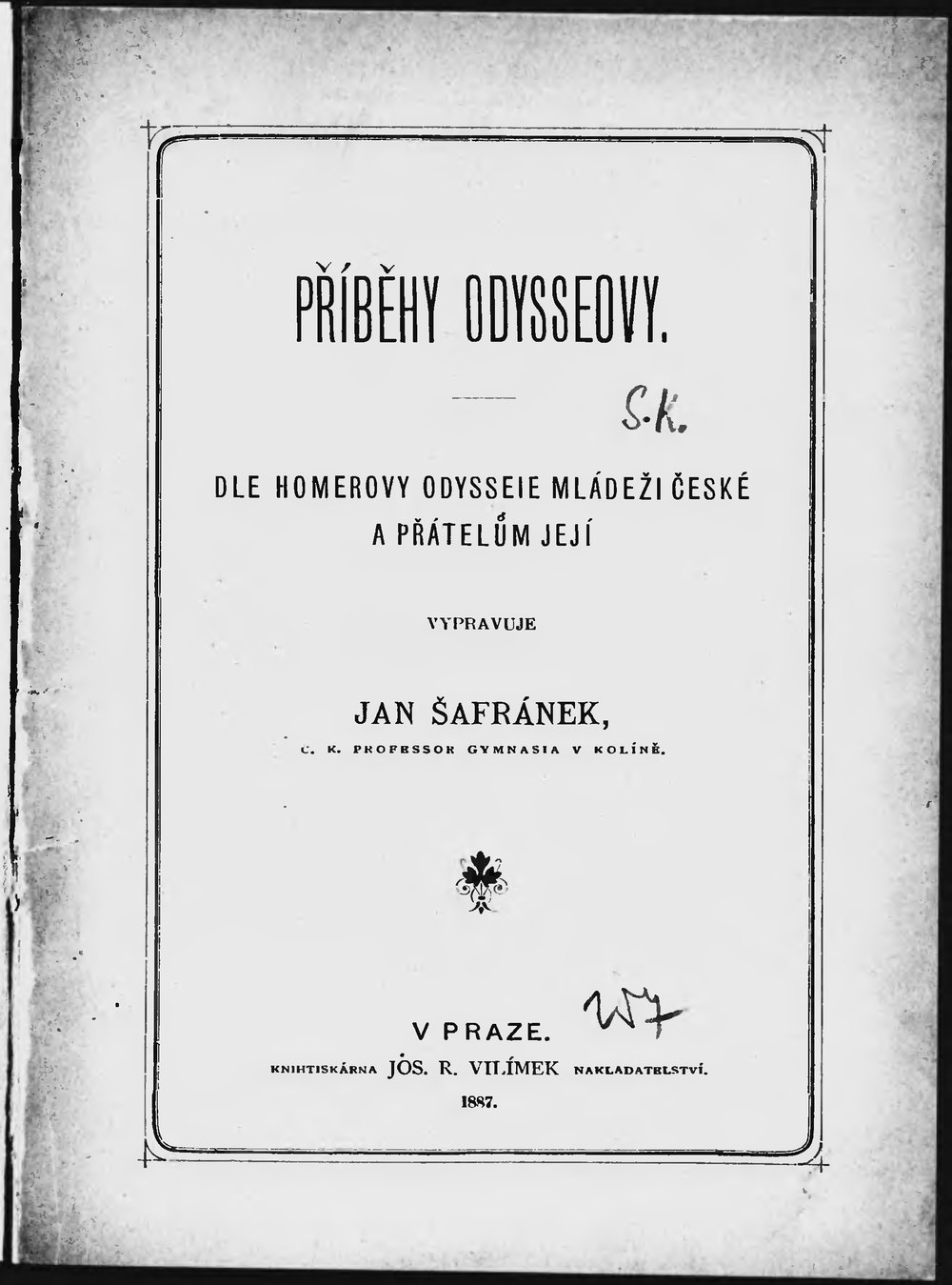 Homer: Příběhy Odysseovy (Czech language, 1887, Josef Richard Vilímek)