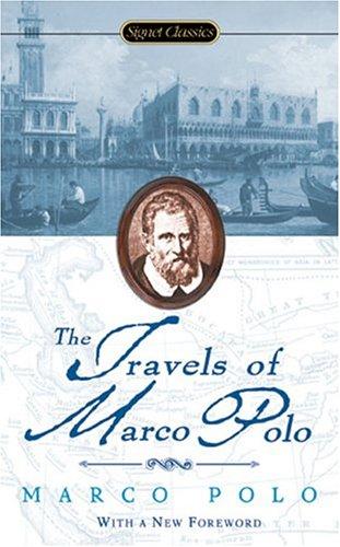 Marco Polo, Milton Rugoff: Travels of Marco Polo (Signet Classics) (Signet Classics)