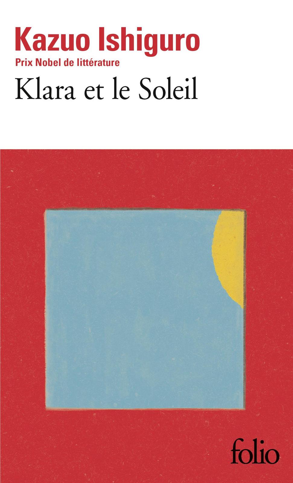 Kazuo Ishiguro, Laura Vives, Mauricio Bach: Klara et le soleil (French language, 2022, Éditions Gallimard)